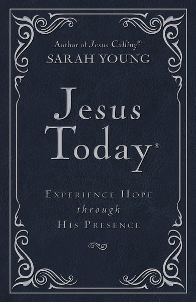 Jesus Today Deluxe Edition, Leathersoft, Navy, with Full Scriptures: Experience Hope Through His Presence (a 150-Day Devotional)