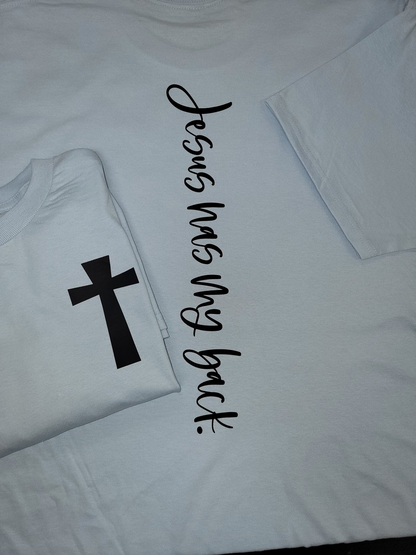 "Jesus has my back." Shirt