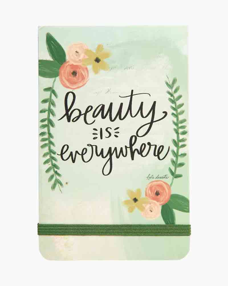 Beauty is Everywhere Pocket Notepad