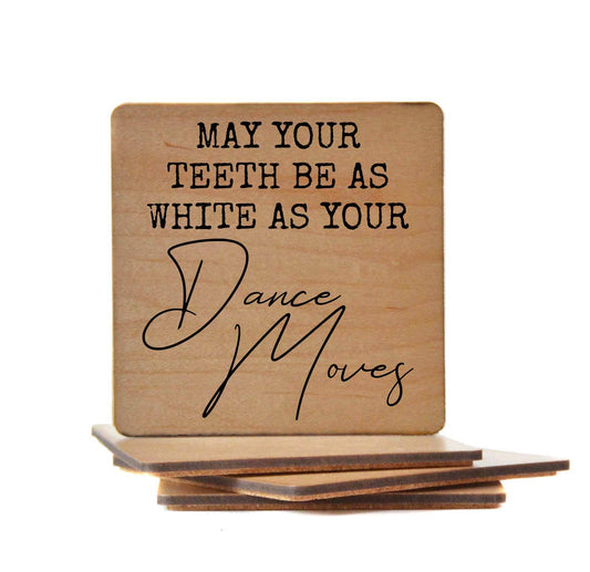White As Your Dance Moves Wood Coaster