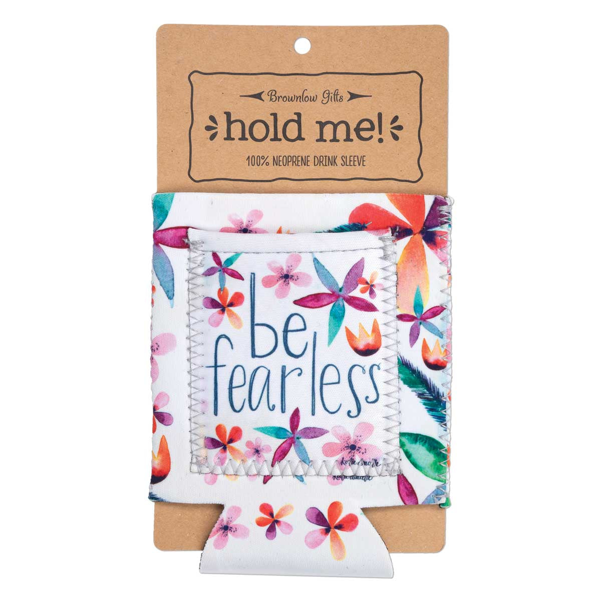 Be Fearless Drink Sleeve