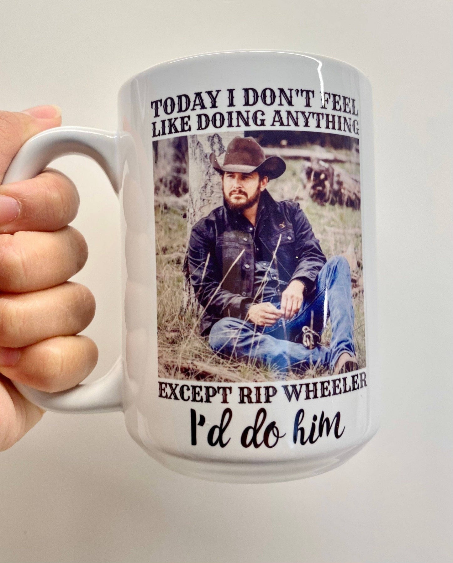 Yellowstone Rip Mug, Funny Rip Wheeler, Yellowstone Dutton