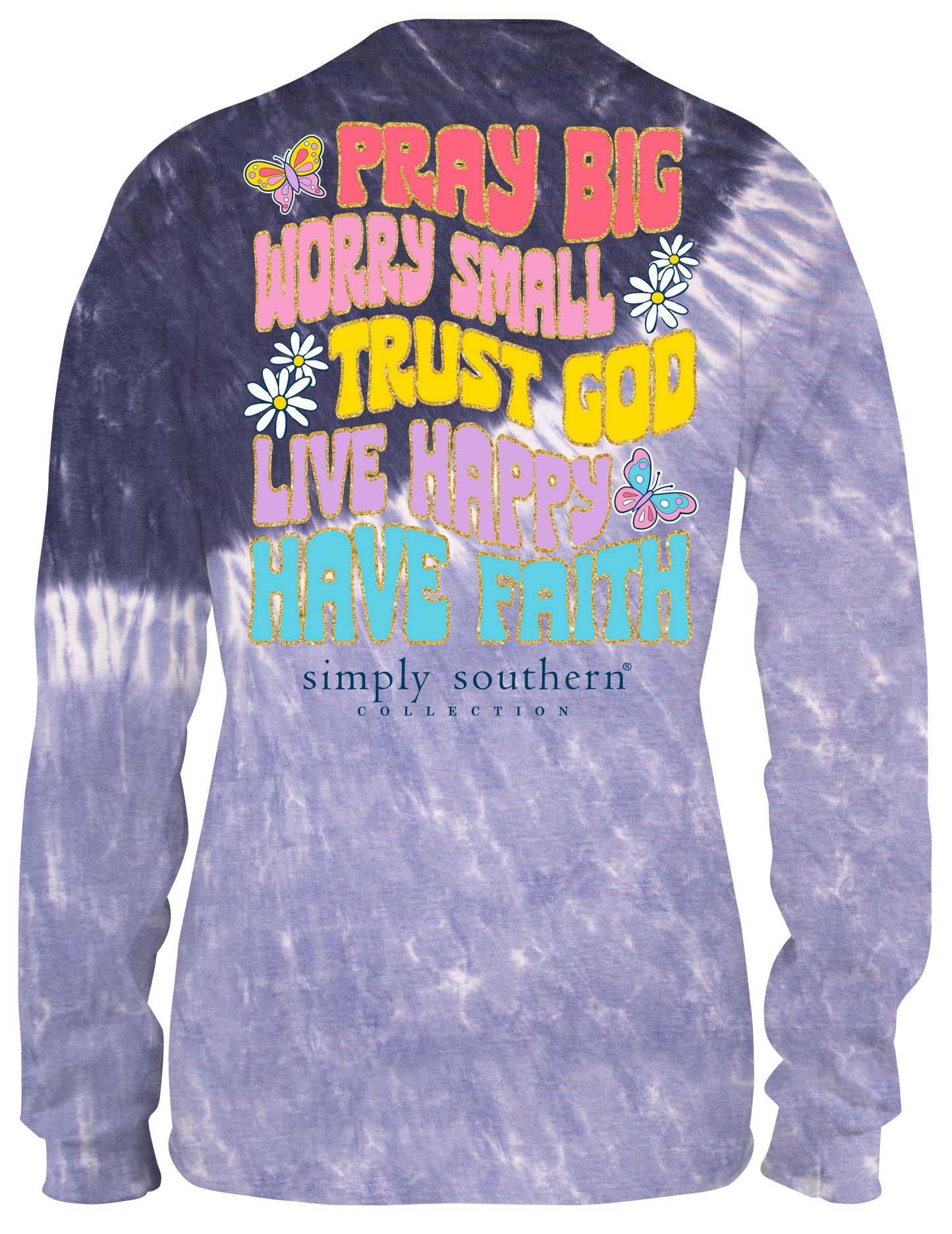 "Pray Big" Tie Dye Long Sleeve Shirt