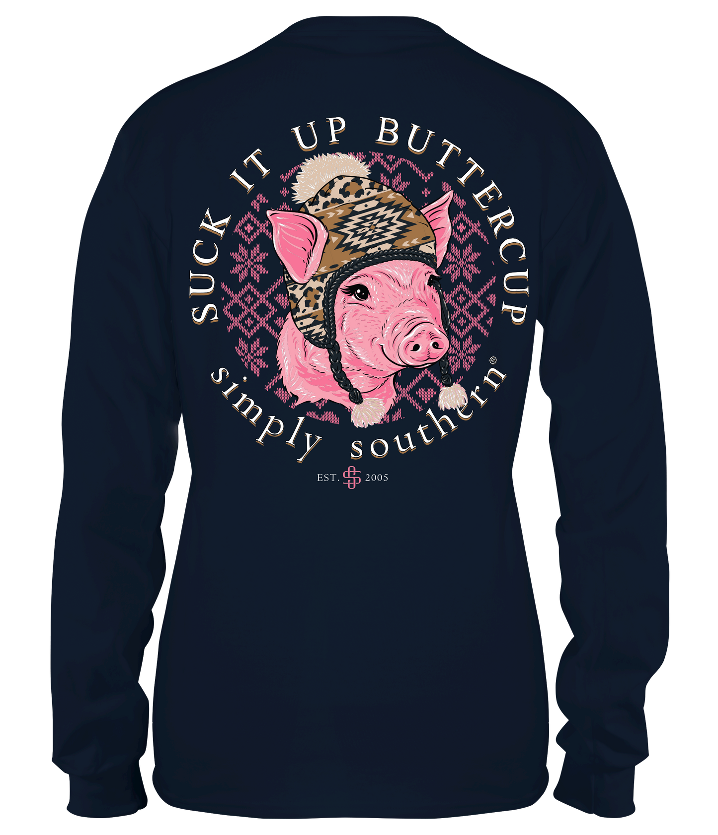 "Suck It Up Buttercup" Pig Long Sleeve