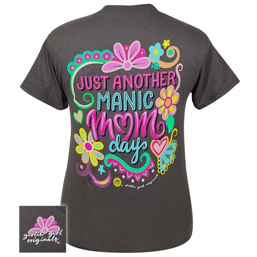 "Manic Mom Day" Shirt