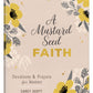 A Mustard Seed Faith: Devotions & Prayers for Women