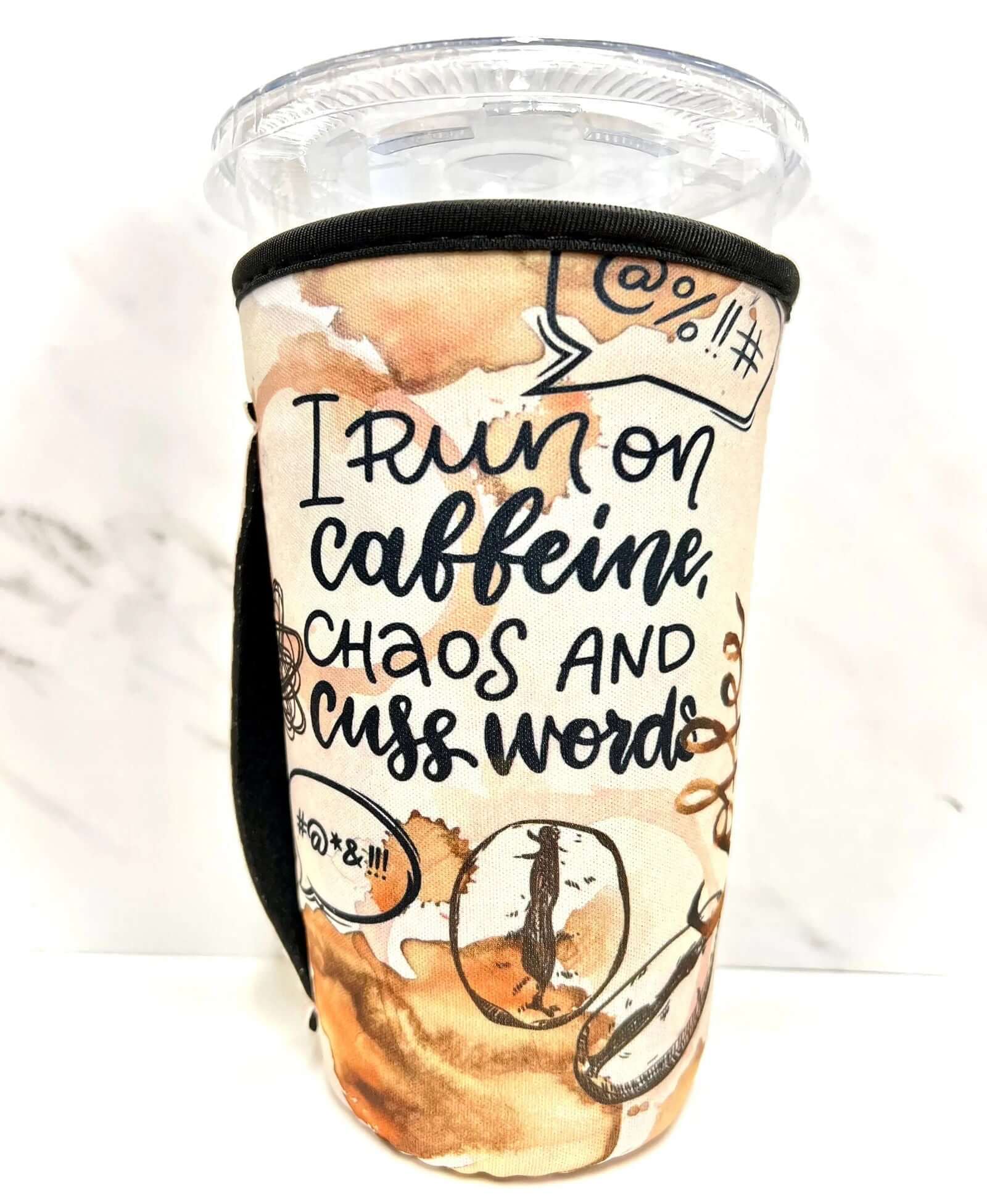 20 OZ I Run On Coffee Chaos Cuss Words Insulated Cup Cover Sleeve