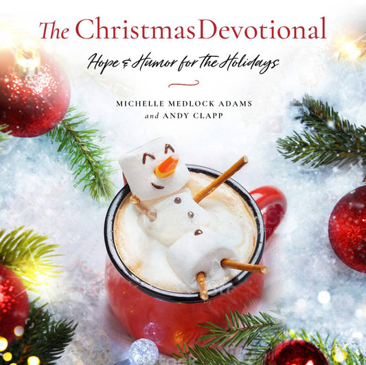 The Christmas Devotional: Hope & Humor for the Holidays