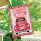 Valentines Love Pickup House Flag