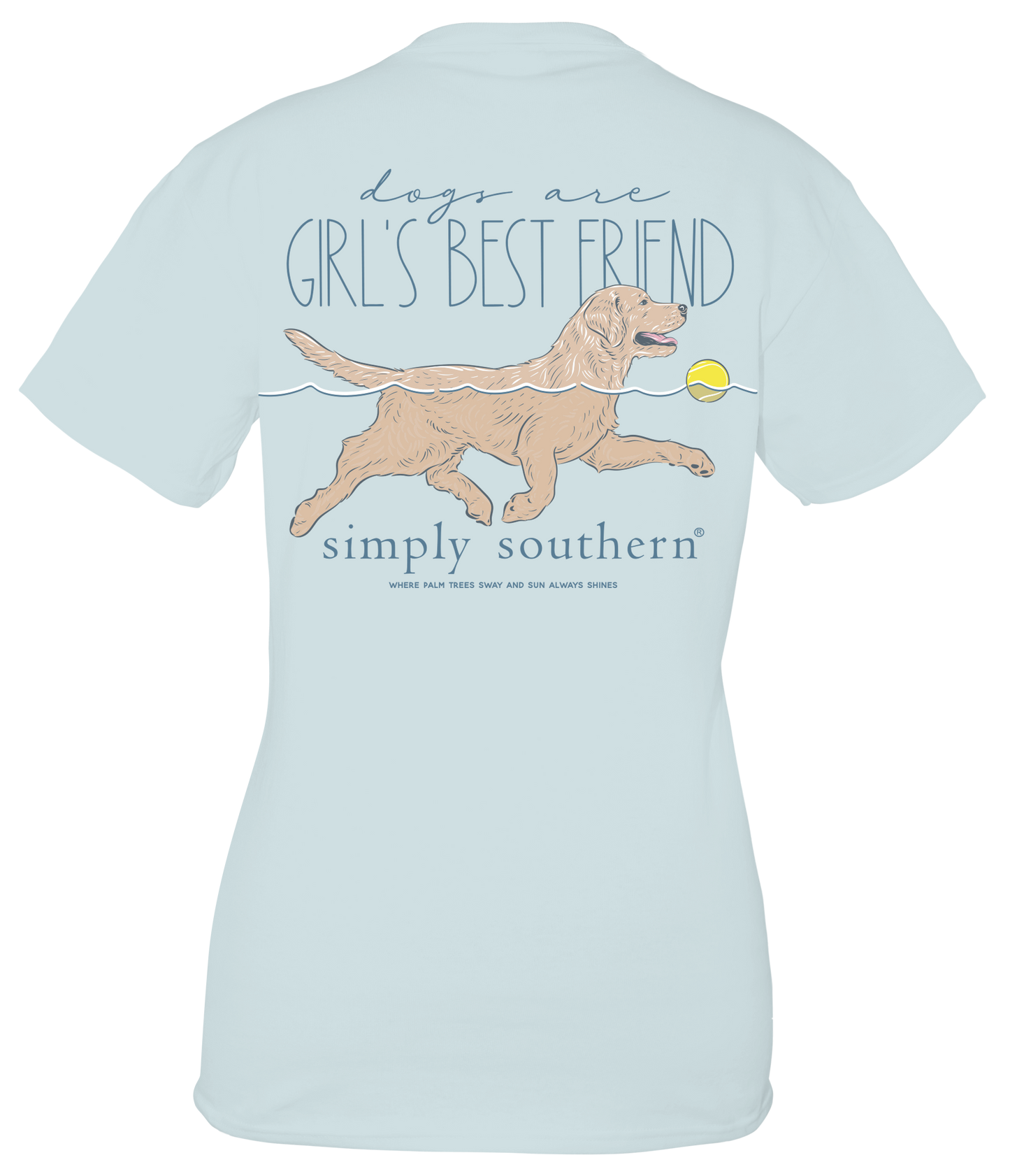 Dogs Are Girl's Best Friend Shirt