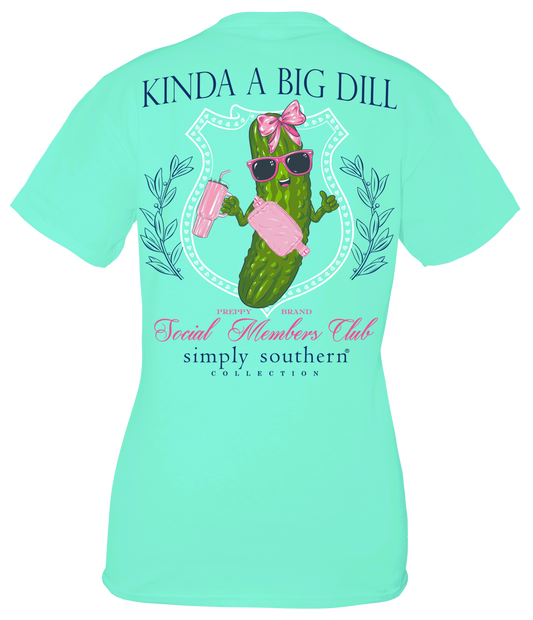 "Kinda A Big Dill" Shirt