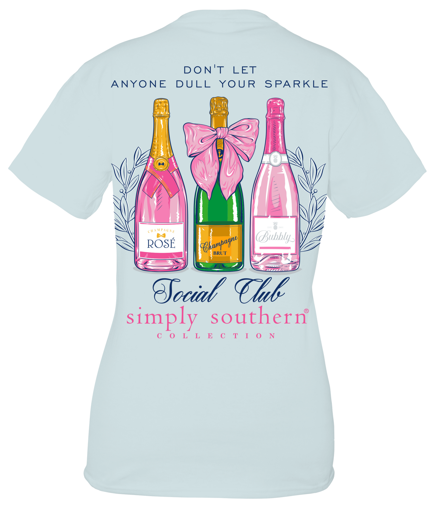 "Don't Let Anyone Dull Your Sparkle" Social Club Shirt