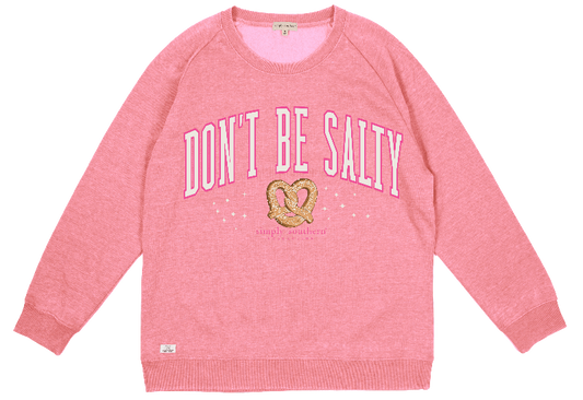 "Don't Be Salty" Crew Pullover