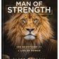 Man of Strength : 100 Devotions for a Life of Power