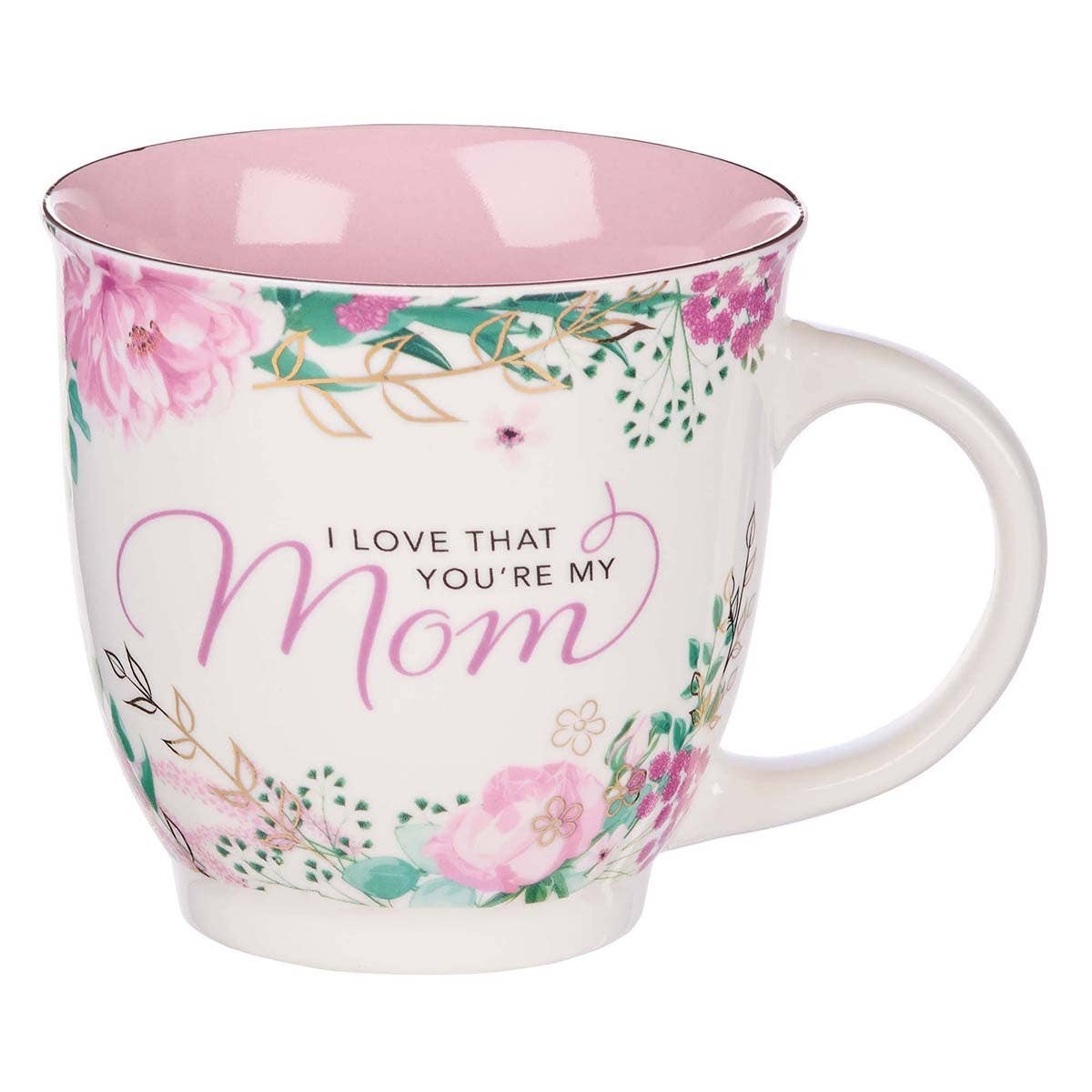 Mug White Floral I Love That You're My Mom