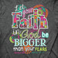 Cherished Girl Womens T-Shirt Big Faith: Charcoal Heather