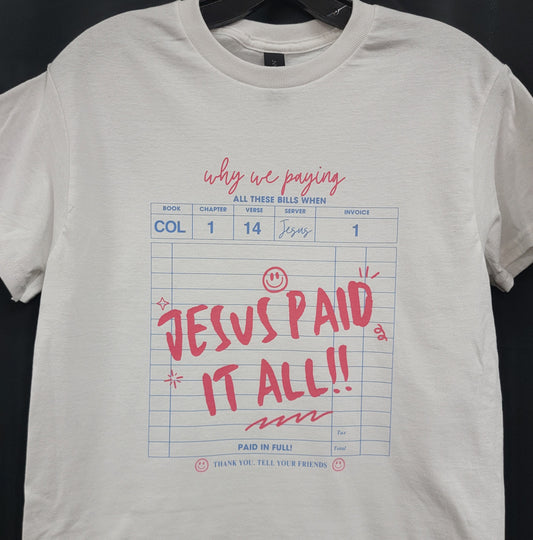"Jesus Paid It All" Shirt