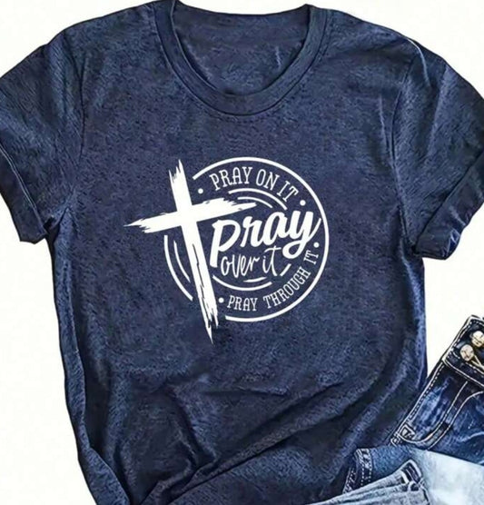 Pray On It Shirt