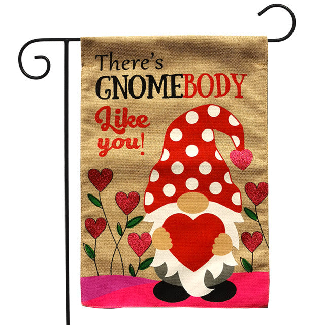 Gnomebody Like You Burlap Garden Flag