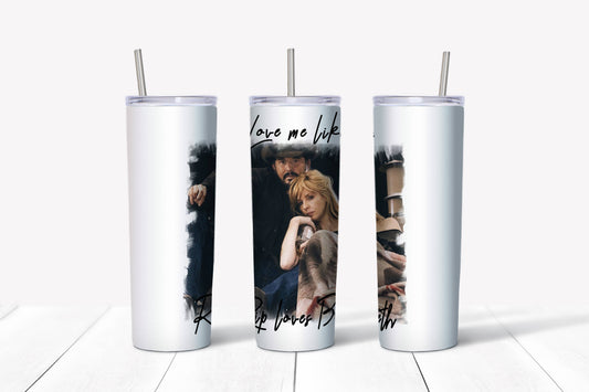 20 oz Stainless Steel Tumbler - Yellowstone Love Me Like