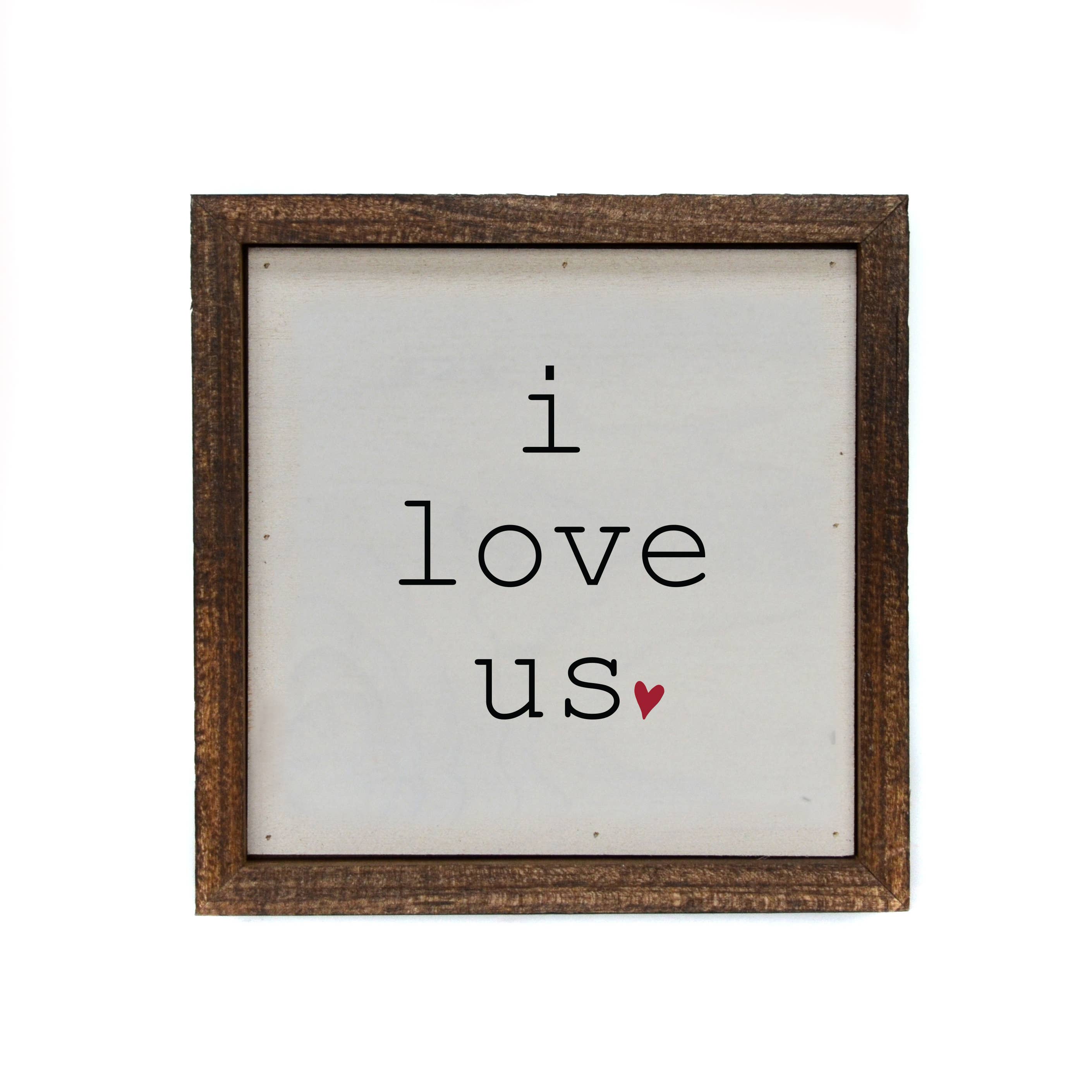 Driftless Studios I Love Us With Heart Sign