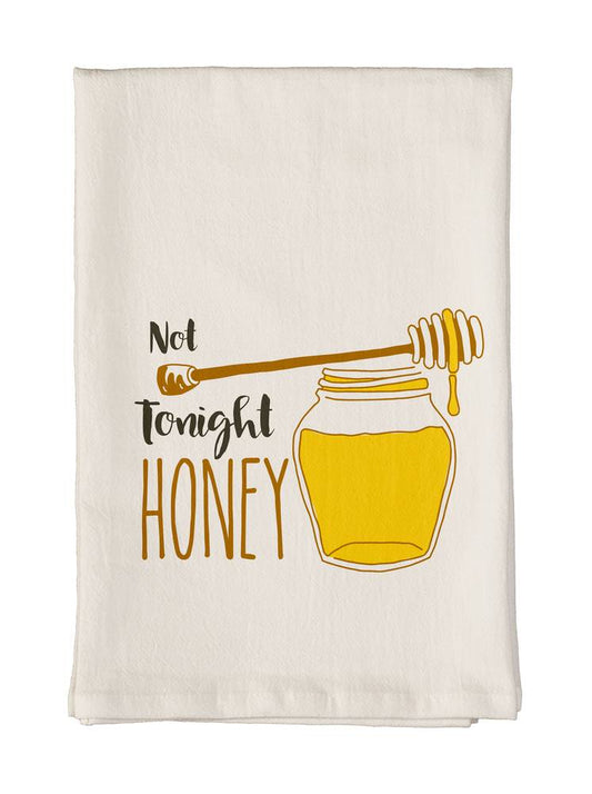Not Tonight Honey Towel