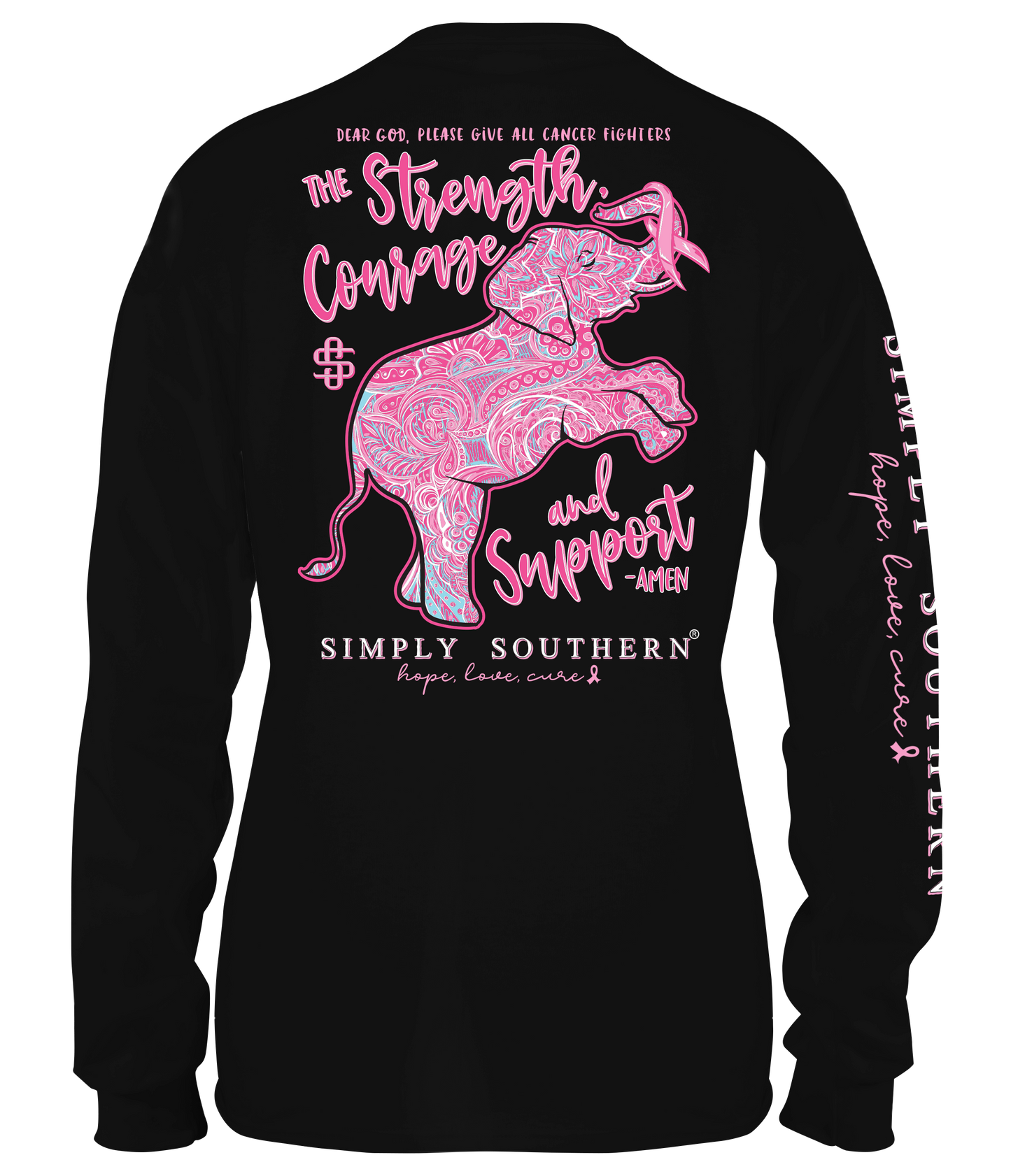 "Strength, Courage, and Support" Breast Cancer Long Sleeve Shirt