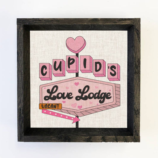 Cupids Love Lodge 6x6" Wood Framed Sign