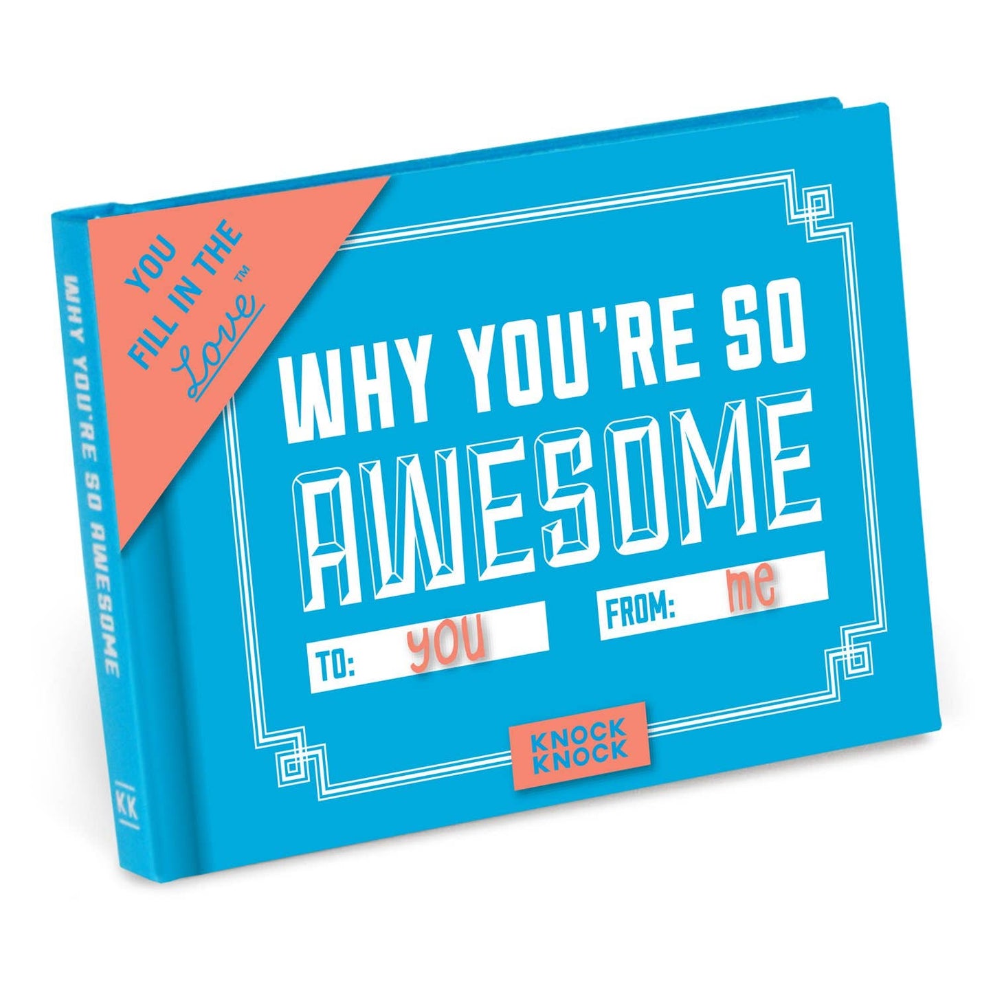 Why You're So Awesome Fill in the Love Gift Book