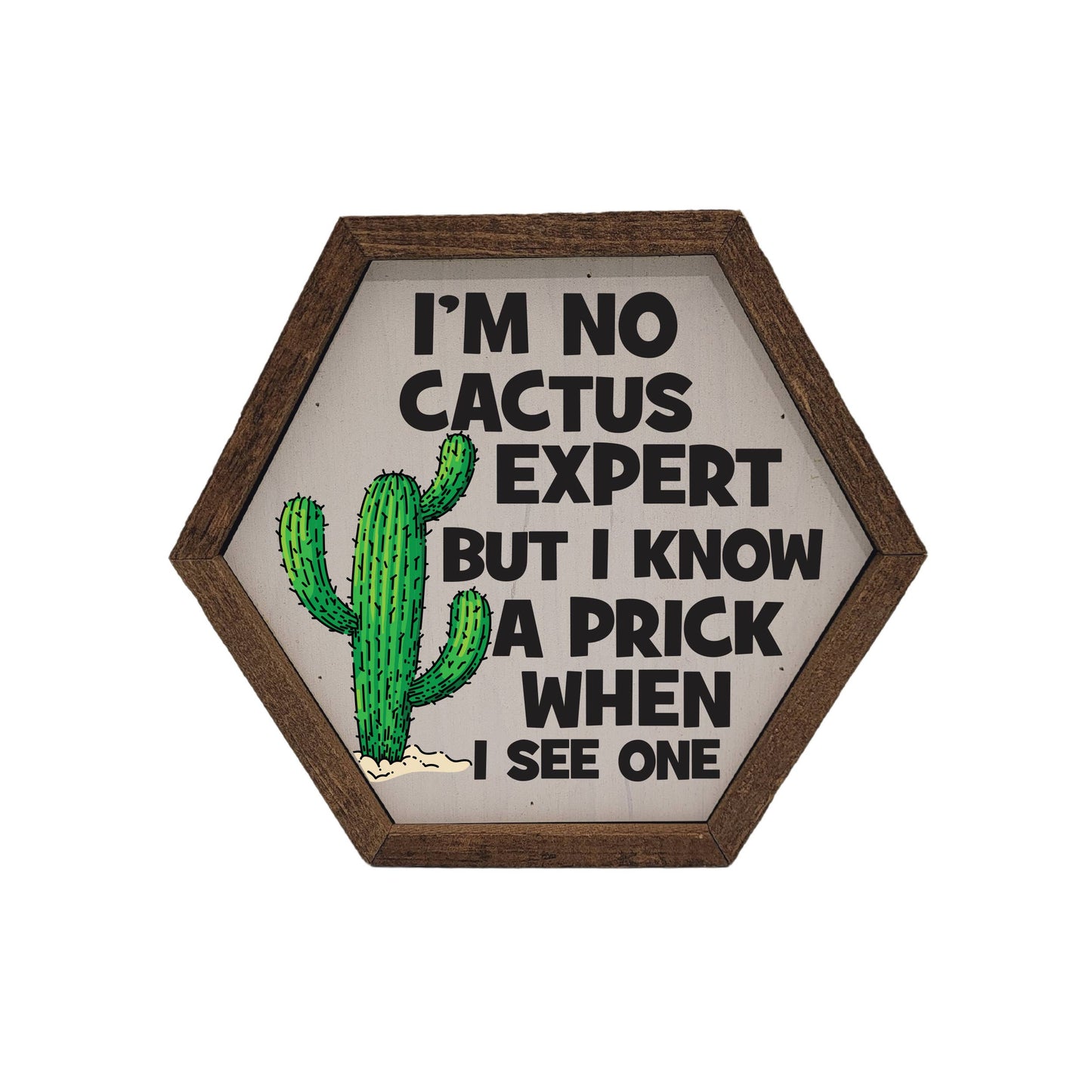 "Cactus Expert" Hexagon Sign - EW009