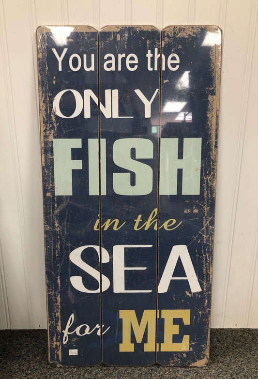 Fish in the Sea Sign